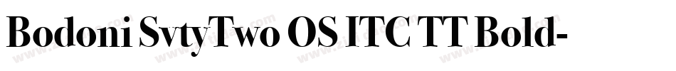 Bodoni SvtyTwo OS ITC TT Bold字体转换